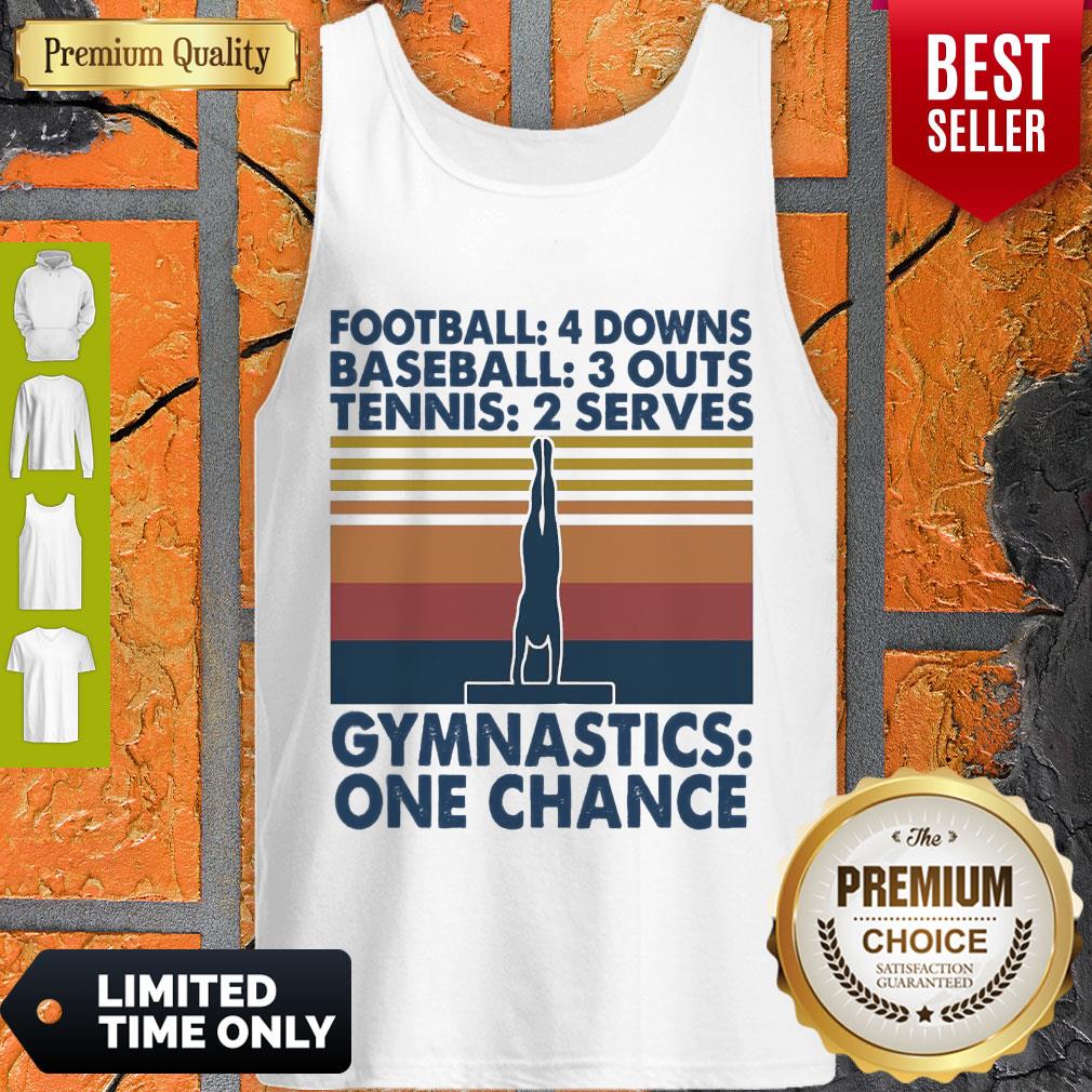 Nice Football Baseball Tennis Gymnastics One Change Vintage Shirt