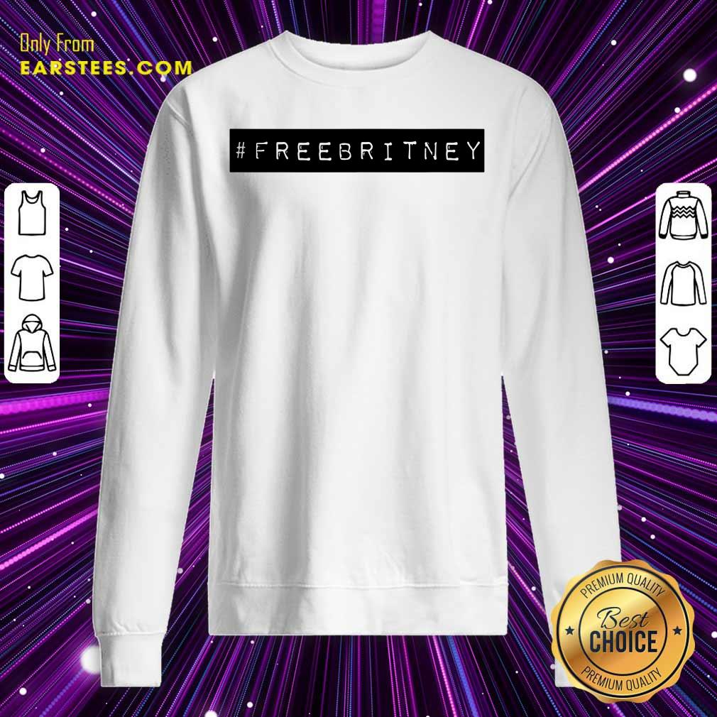 Nice Free Britney Shirt