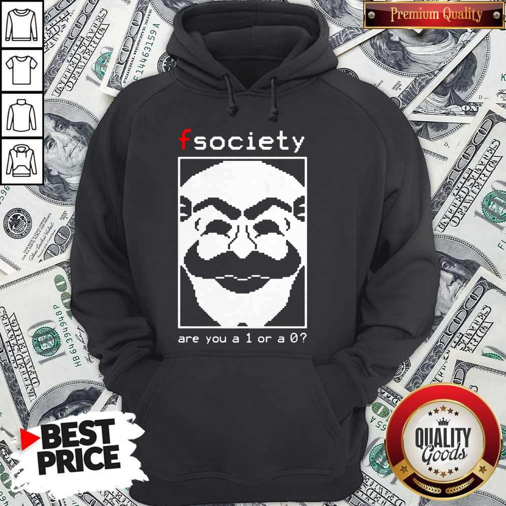 Nice Fsociety Are You A 1 Or A 0 Shirt
