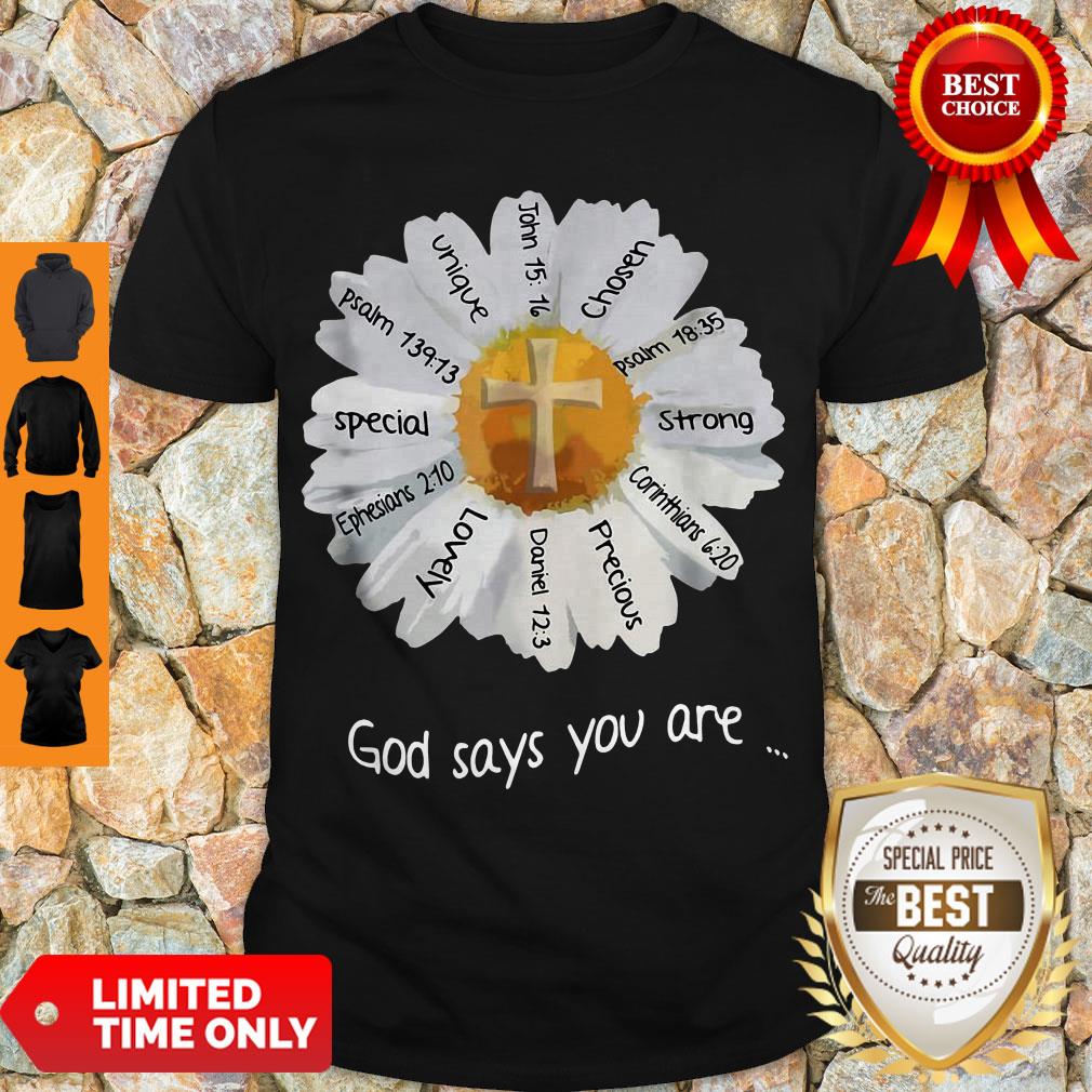 Nice God Says You Are Special Lovely Funny Shirt