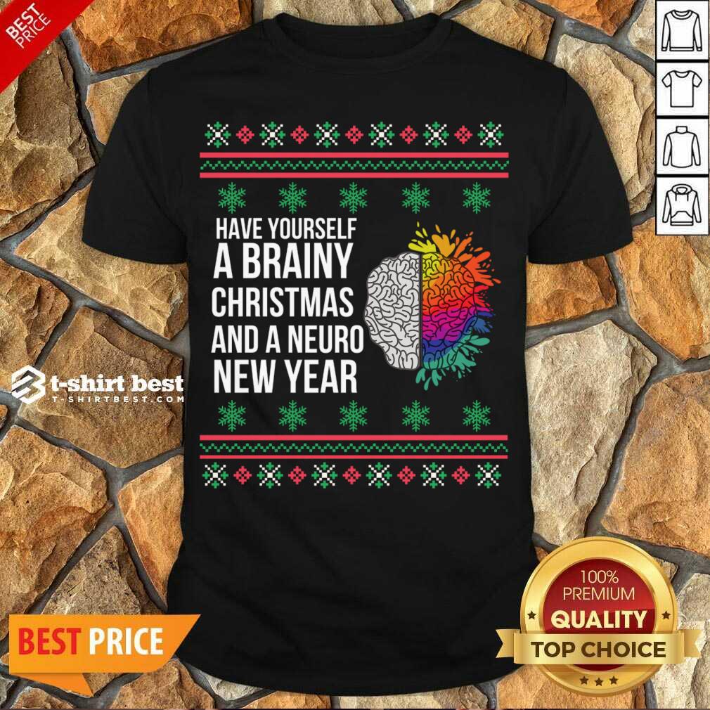 nice-have-yourself-a-brainy-christmas-and-a-neuro-new-year-ugly-christmas-sweater-funny-xmas-gshirt.jpg