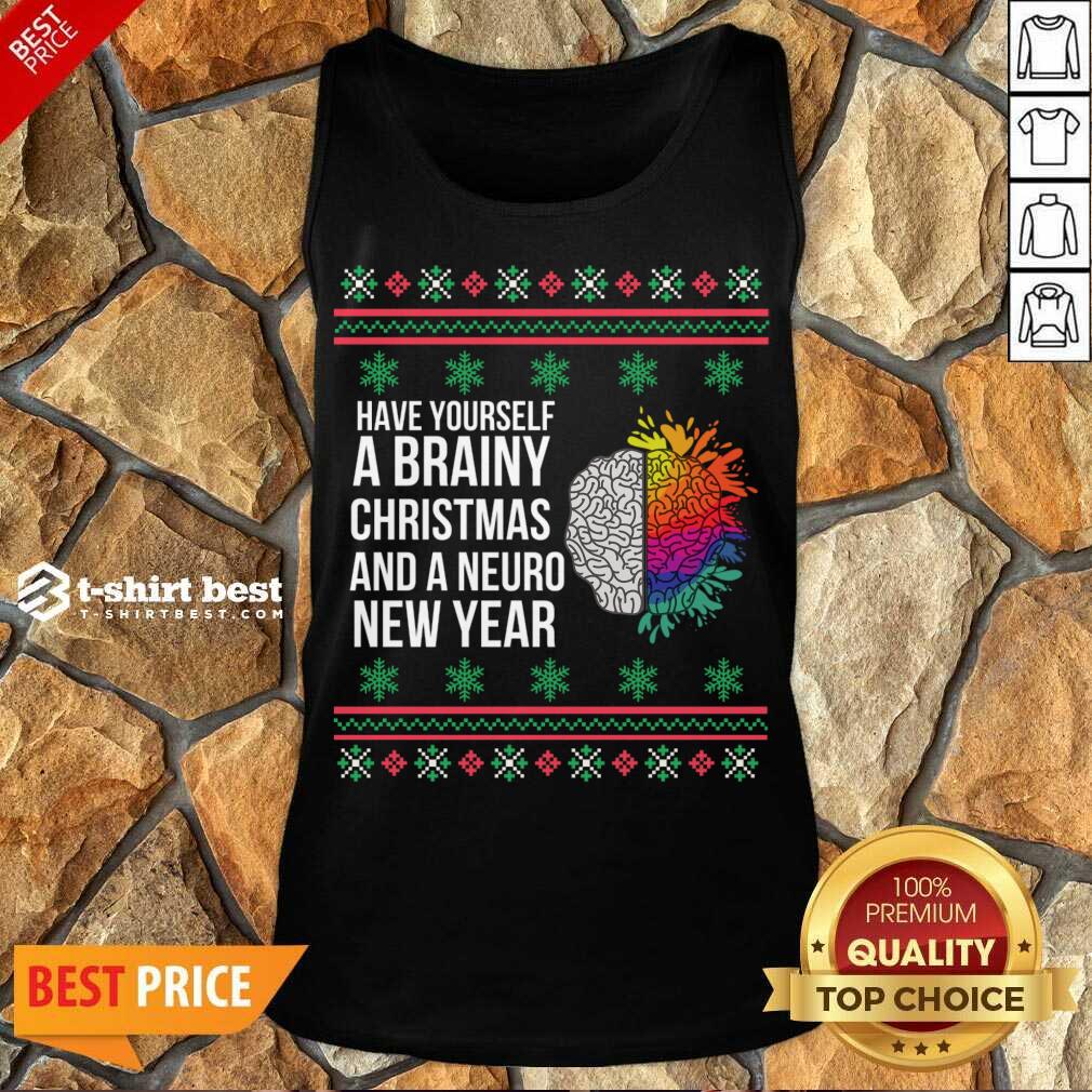 nice-have-yourself-a-brainy-christmas-and-a-neuro-new-year-ugly-christmas-sweater-funny-xmatank-top.jpg