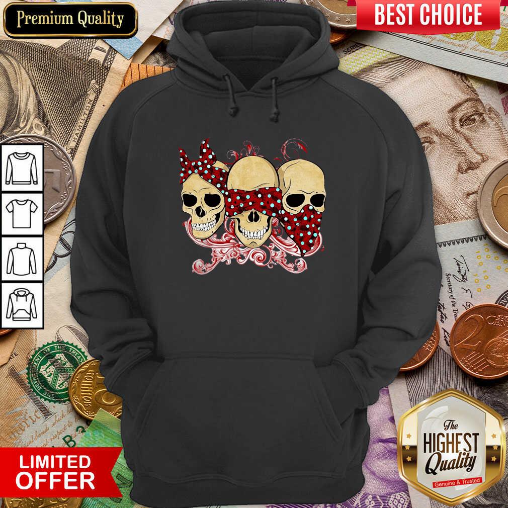 Nice Hear See Speak No Evil Skull Heads Shirt