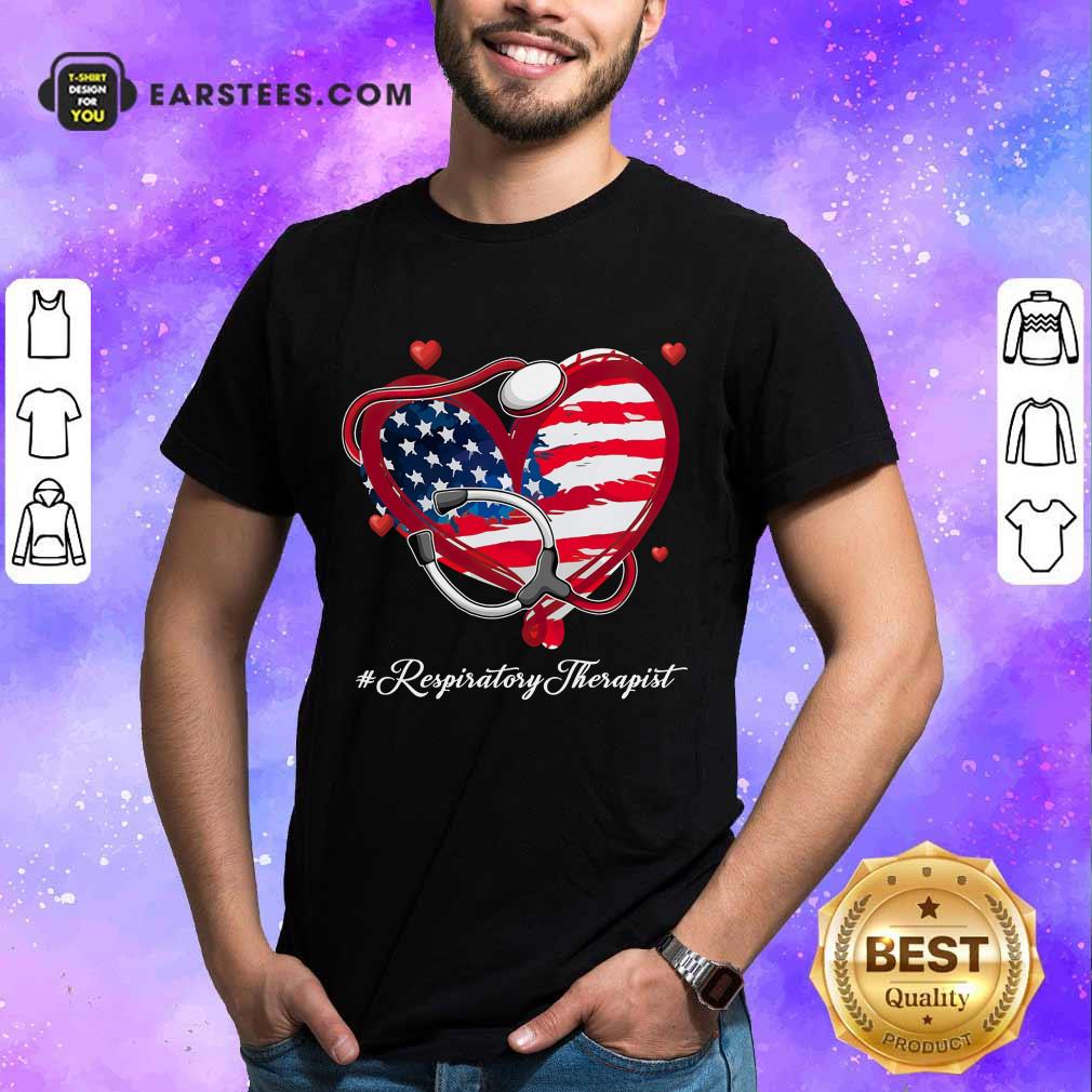 Nice Heart American Flag Respiratory Therapist Shirt