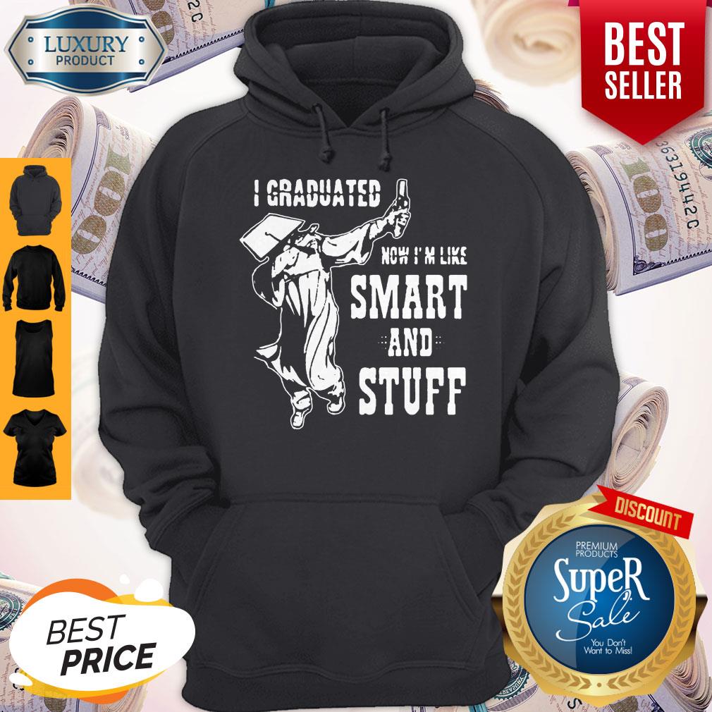 nice-i-graduated-now-im-like-smart-and-stuff-dabbing-student-hoodie.jpg
