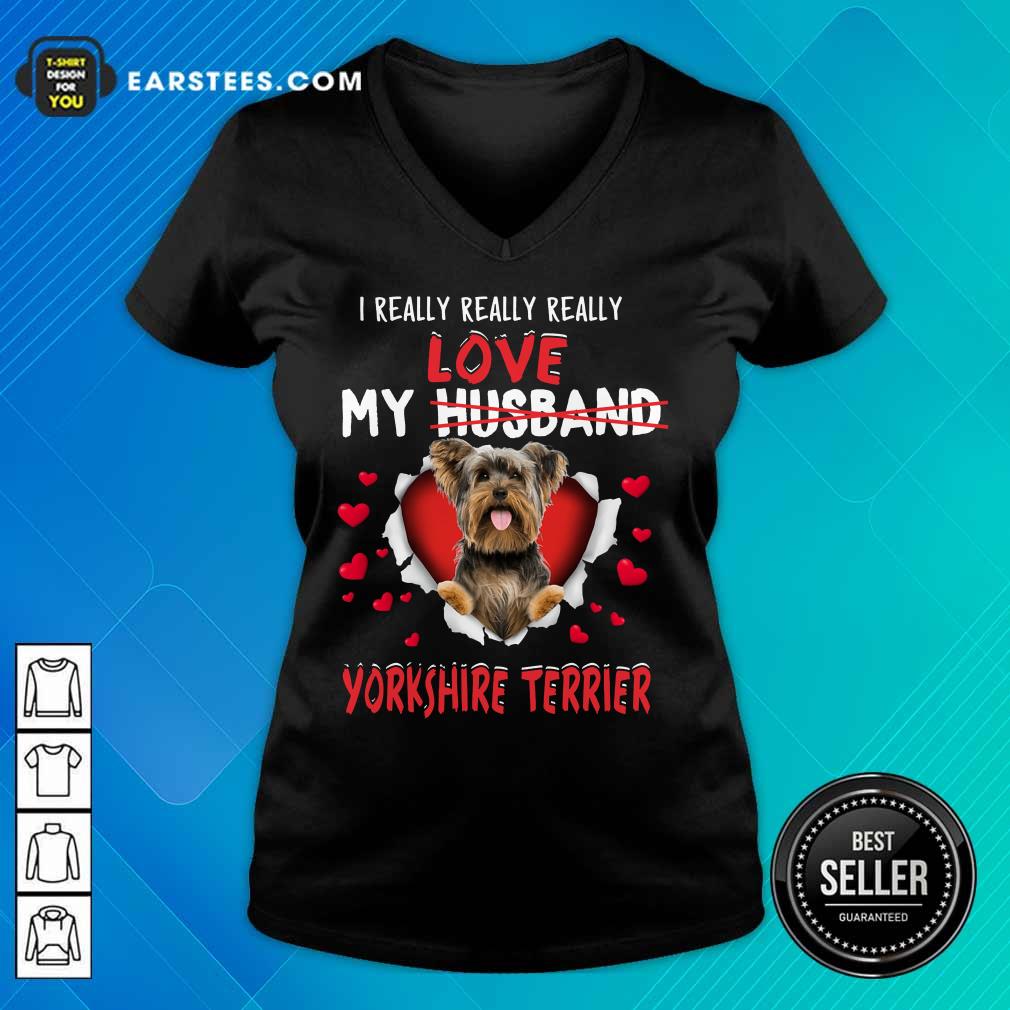 Nice I Really Love My Yorkshire Terrier Shirt