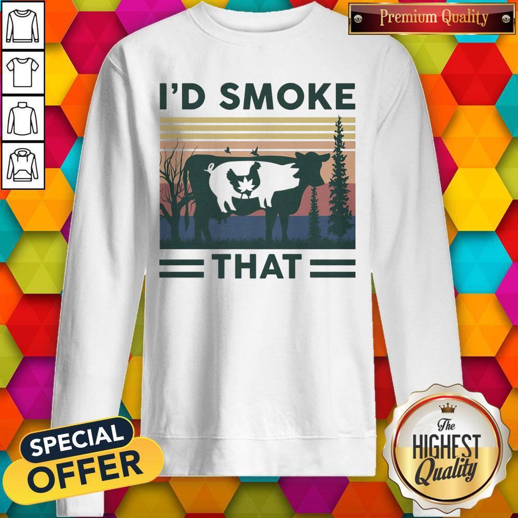 Nice I'd Smoke That Cow Pig Chicken Weed Vintage Shirt