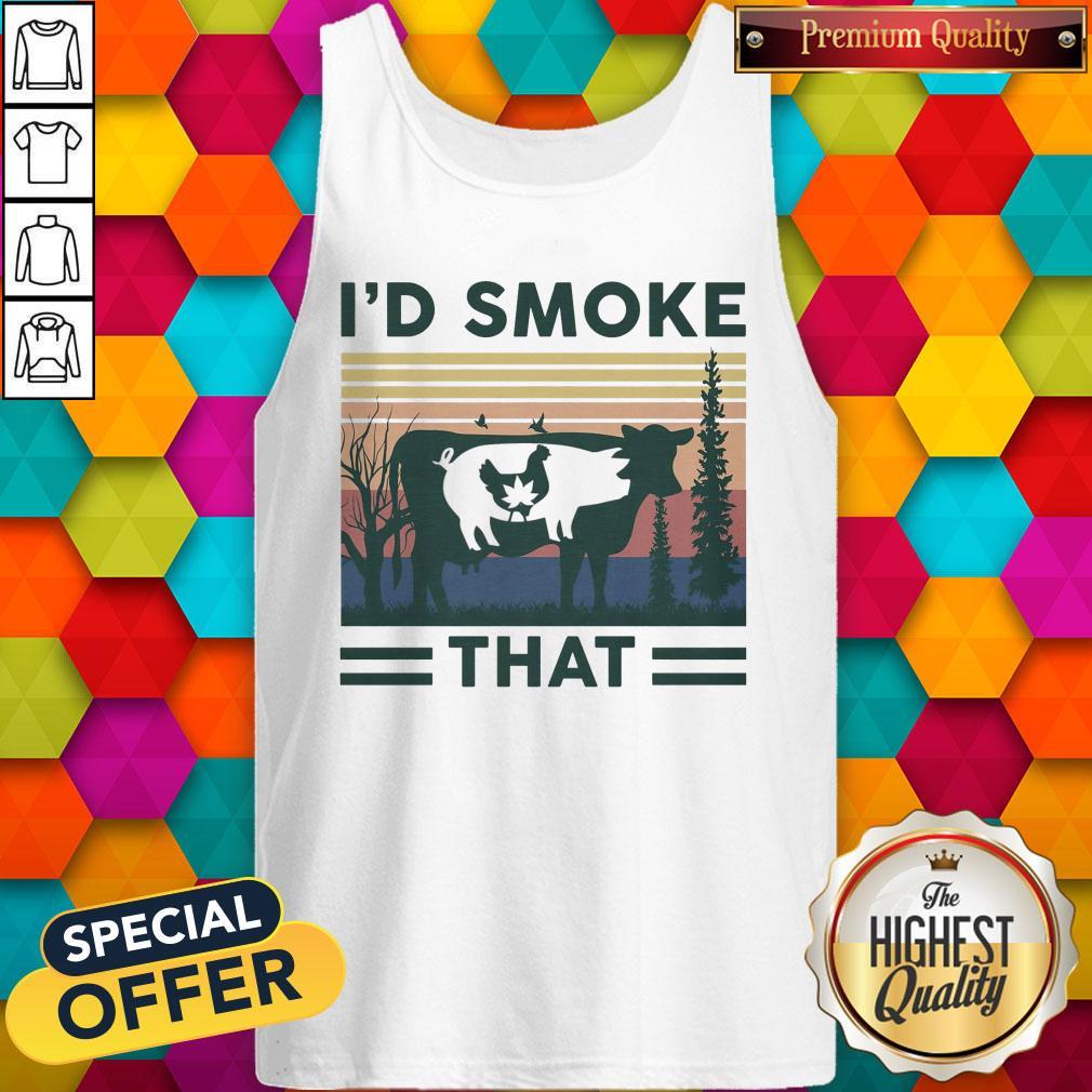 Nice I'd Smoke That Cow Pig Chicken Weed Vintage Shirt