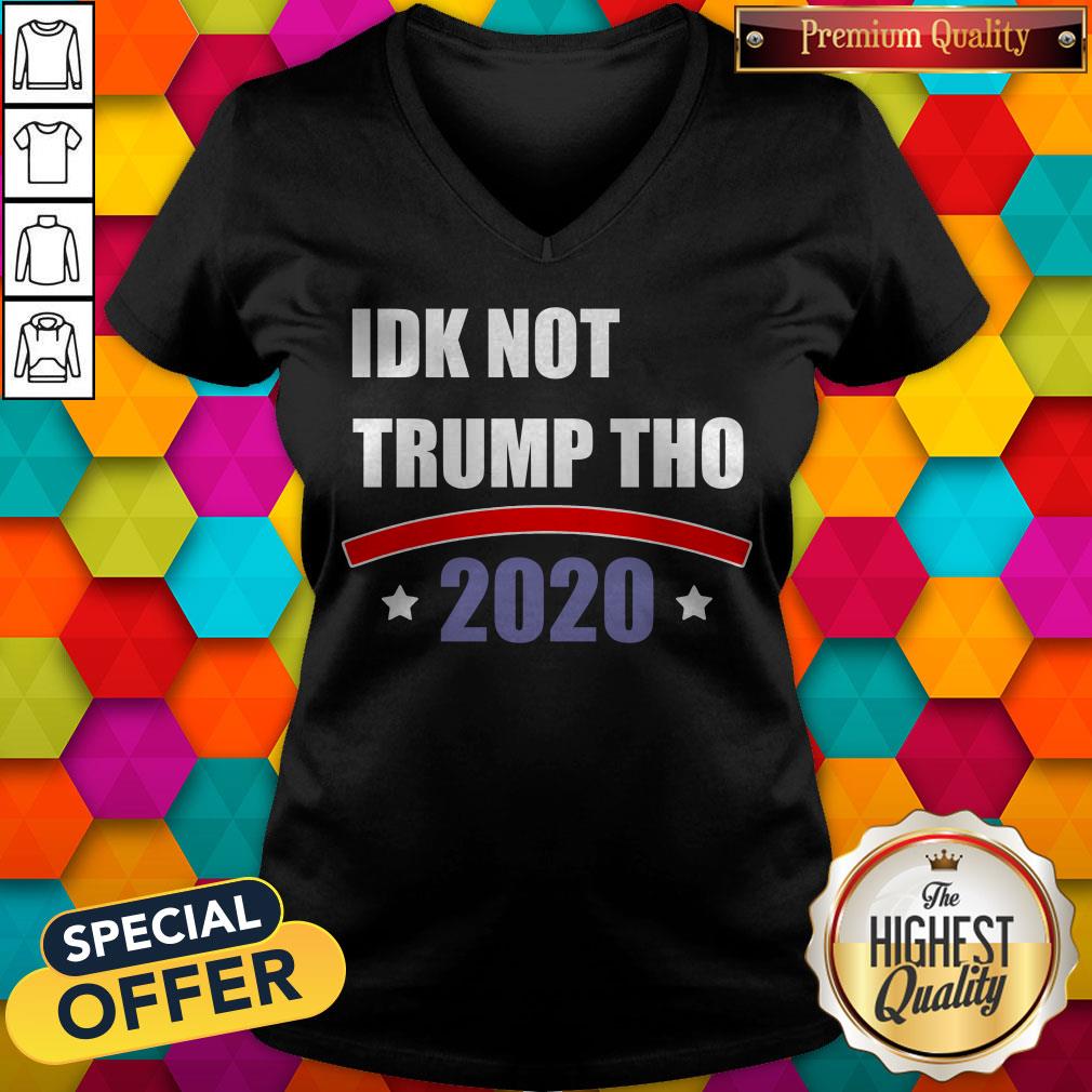 nice-idk-not-trump-tho-2020-v-neck.jpg