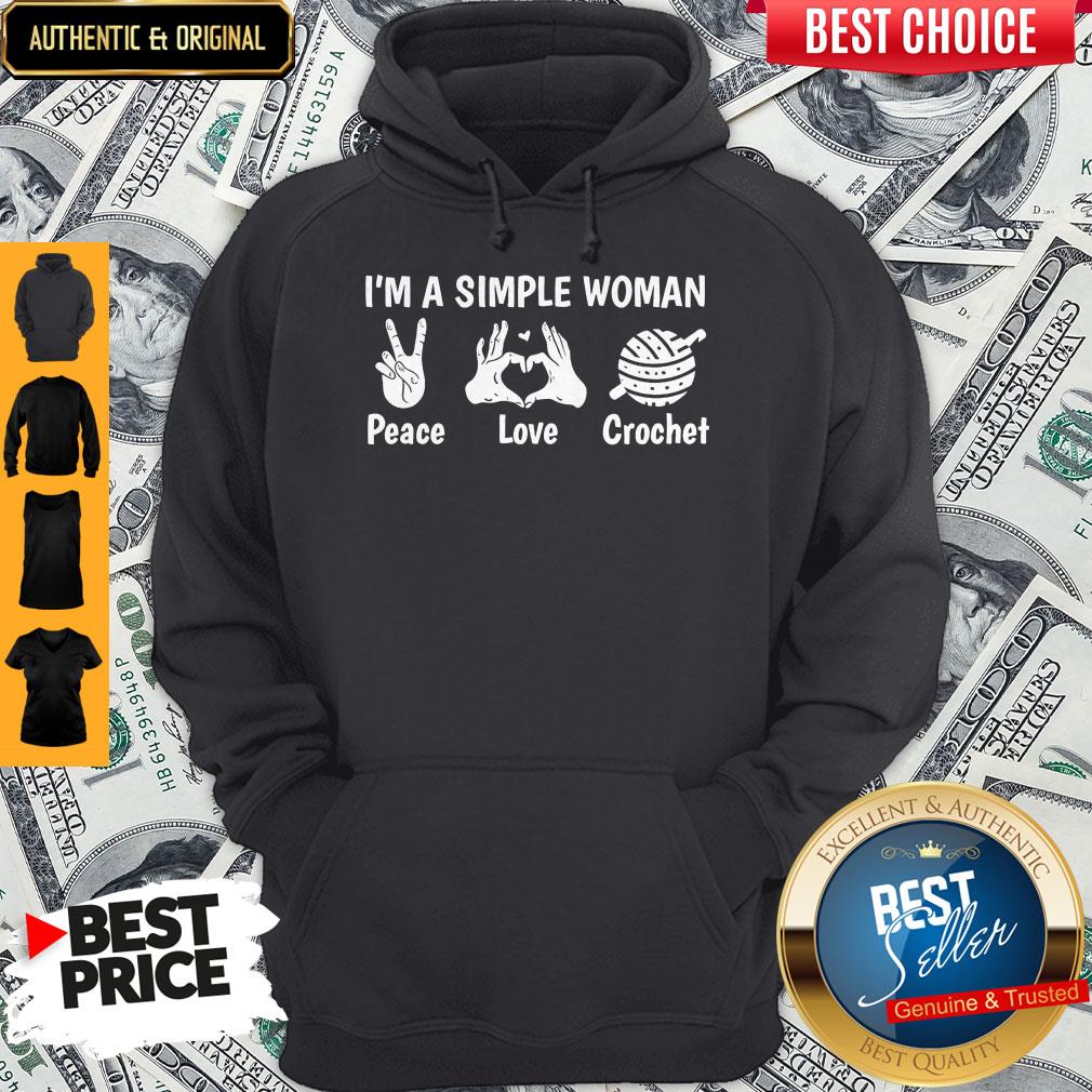 Nice I’m A Simple Woman Peace Love Crochet Shirt