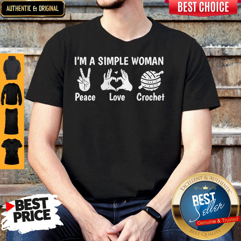 Nice I’m A Simple Woman Peace Love Crochet Shirt