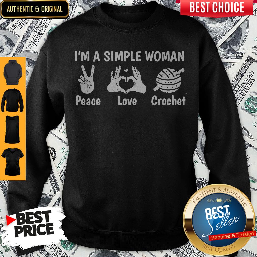 Nice I’m A Simple Woman Peace Love Crochet Shirt