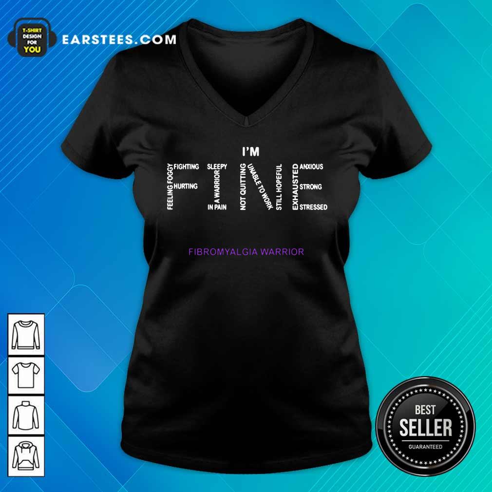 Nice I'm Fine Fibromyalgia Warrior Shirt