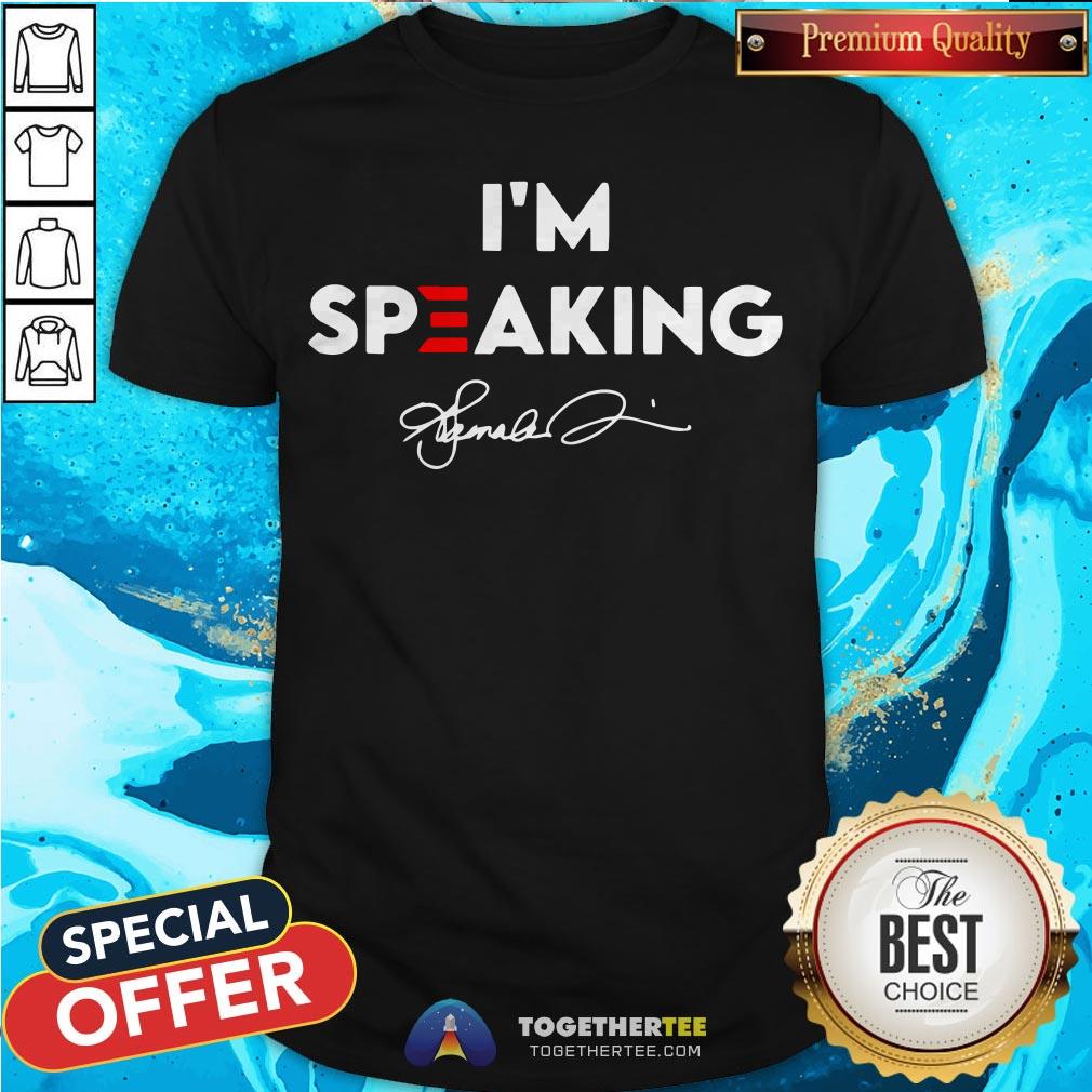 Nice I’m Speaking Kamala Harris Signature Shirt