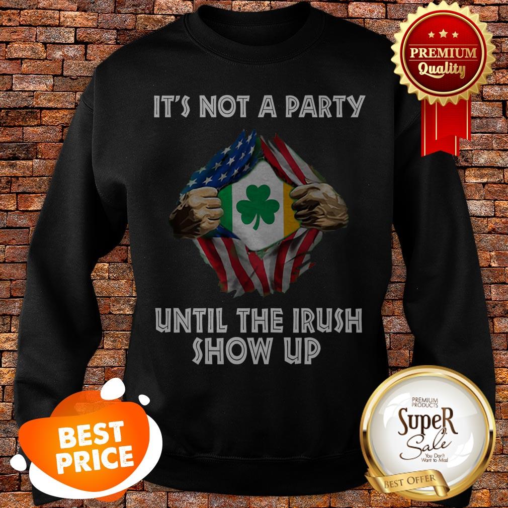 Nice It Not A Party Until The Irish Show Up Inside Me American Flag Shirt