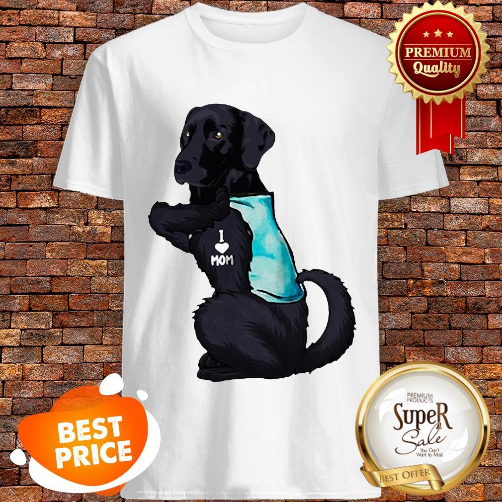 Nice Labrador Retriever Black Tattoo I Love Mom shirt