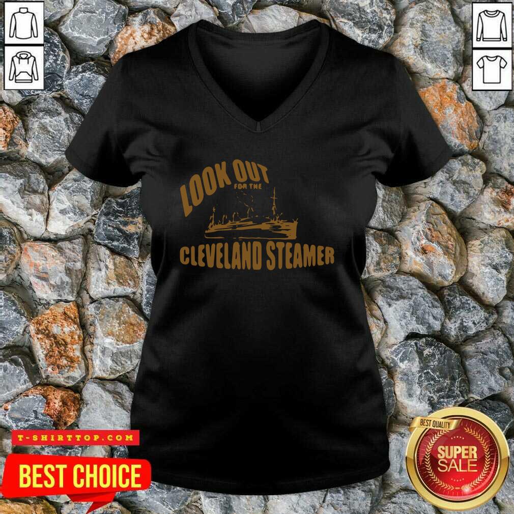 Nice Look Out For The Cleveland Steamer Shirt