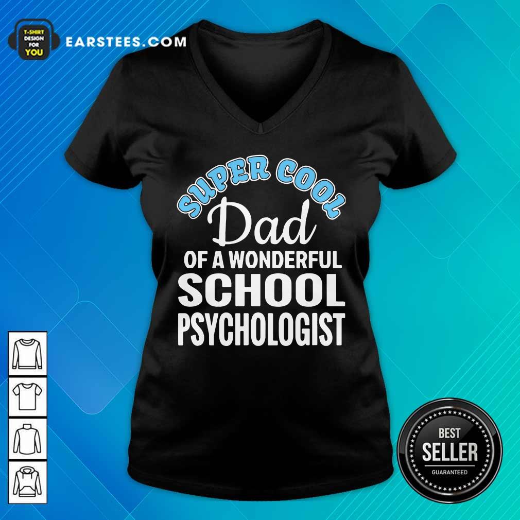 Nice Mens Super Cool Dad Of School Psychologist Shirt
