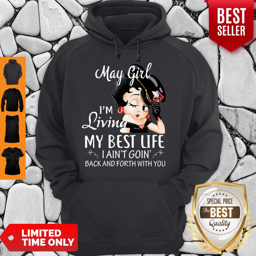nice-motorcycle-mama-may-girl-im-living-my-best-lile-i-aint-goin-back-and-forth-with-you-hoodie.jpg