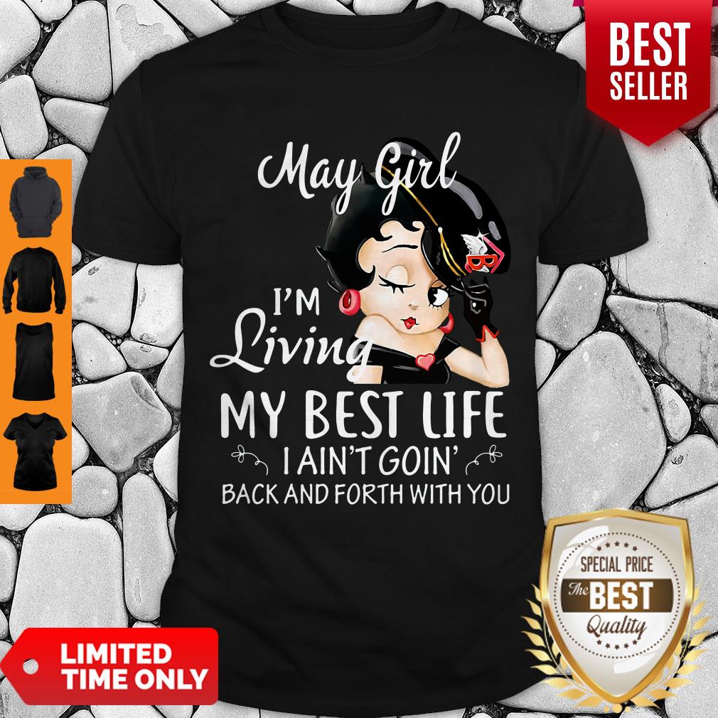 nice-motorcycle-mama-may-girl-im-living-my-best-lile-i-aint-goin-back-and-forth-with-you-shirt.jpg
