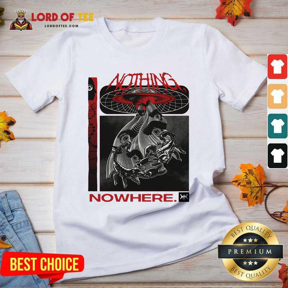Nice Nothing Nowhere Merch Shirt
