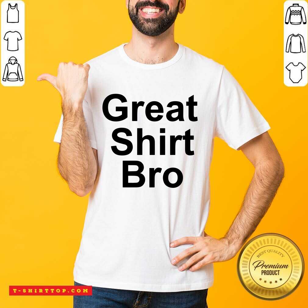 Nice Pat Mcafee Great Bro Shirt