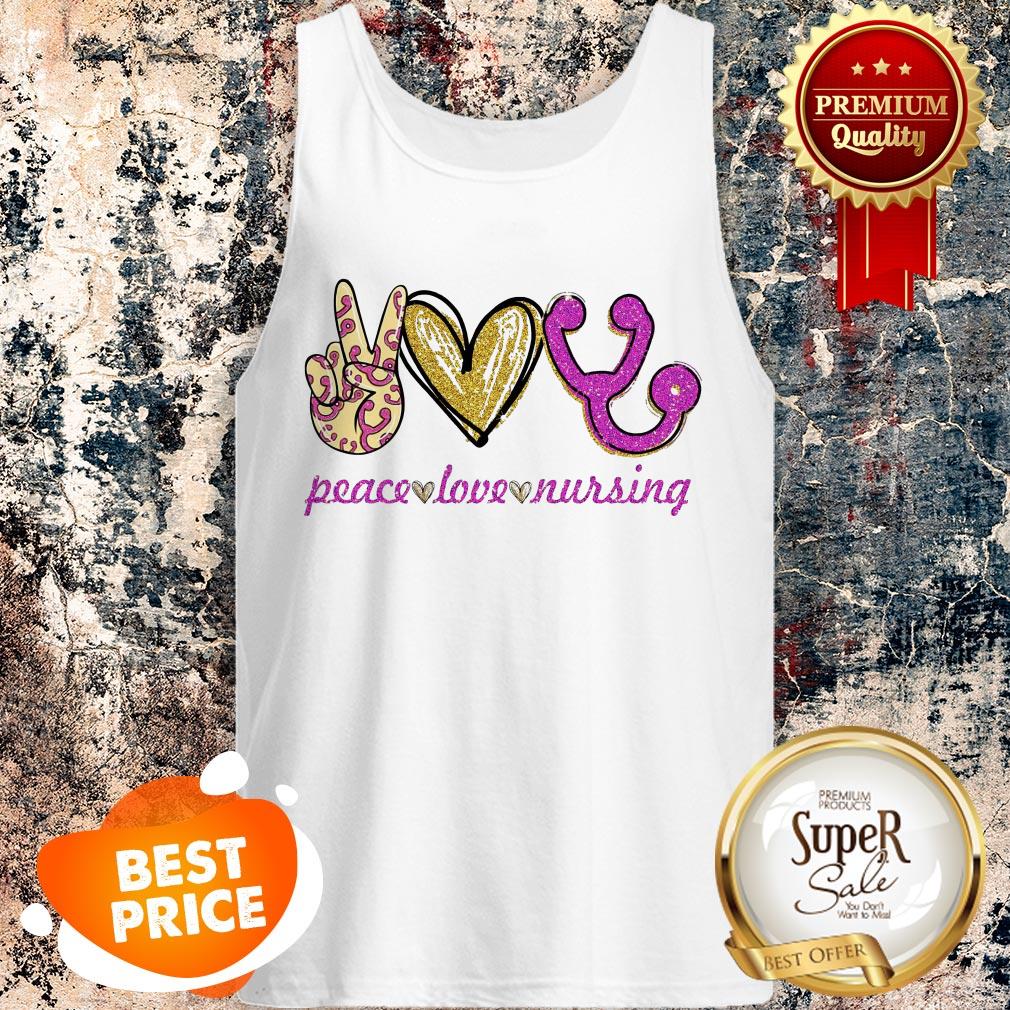 Nice Peace Love Nursing Shirt