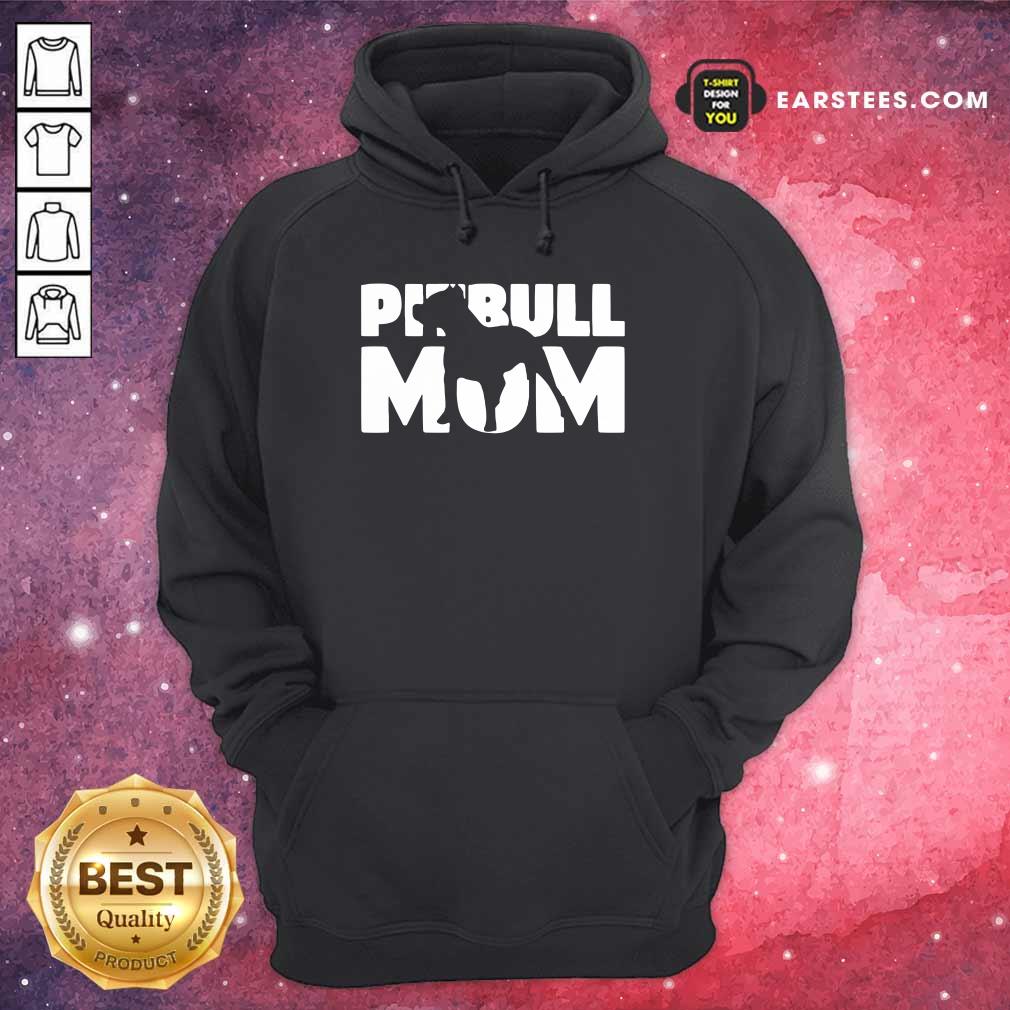 Nice Pitbull Mom Shirt