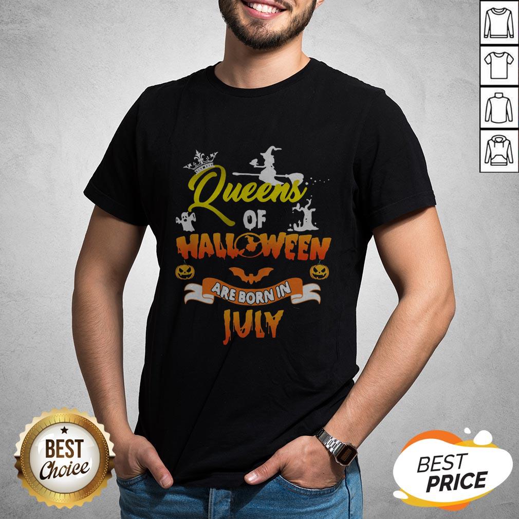 Nice Queen Of Halloween Are Born In July Shirt