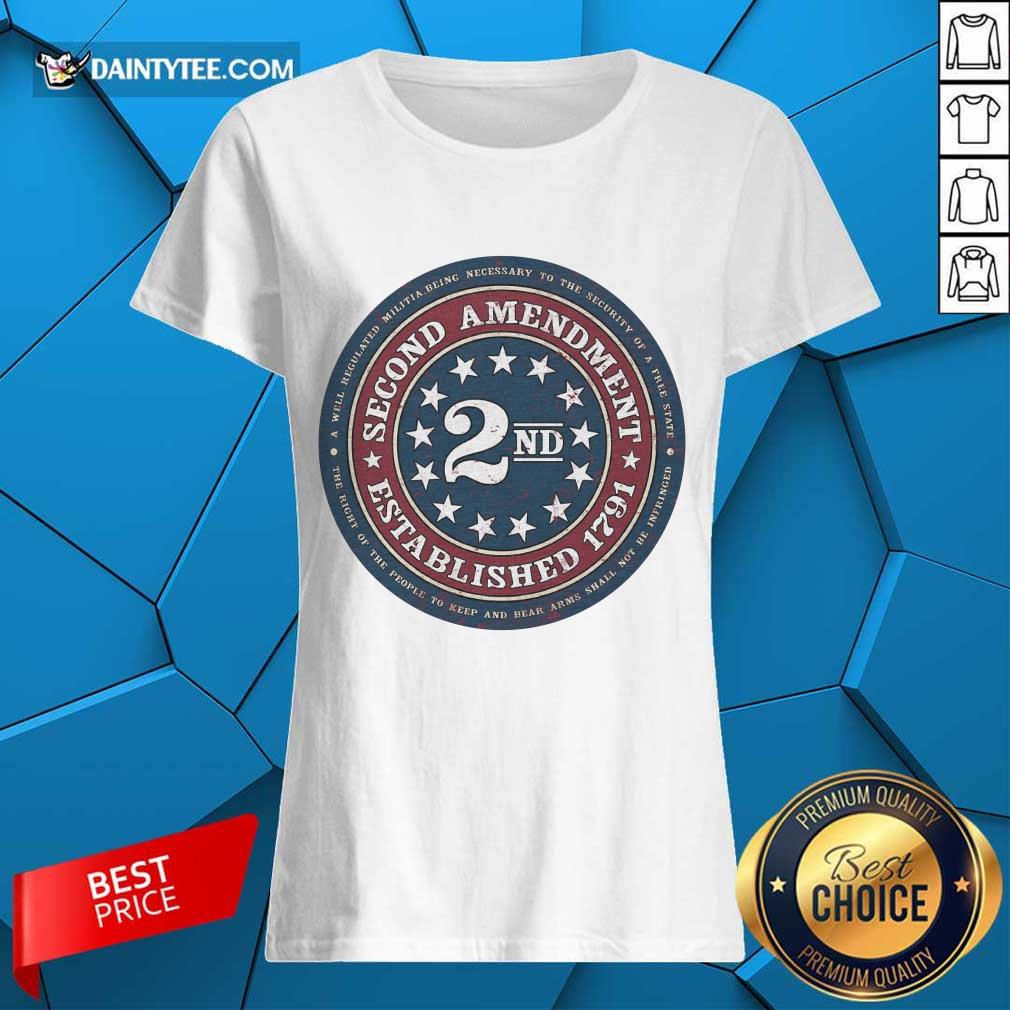 Nice Second Amendment Established 1791 Shirt