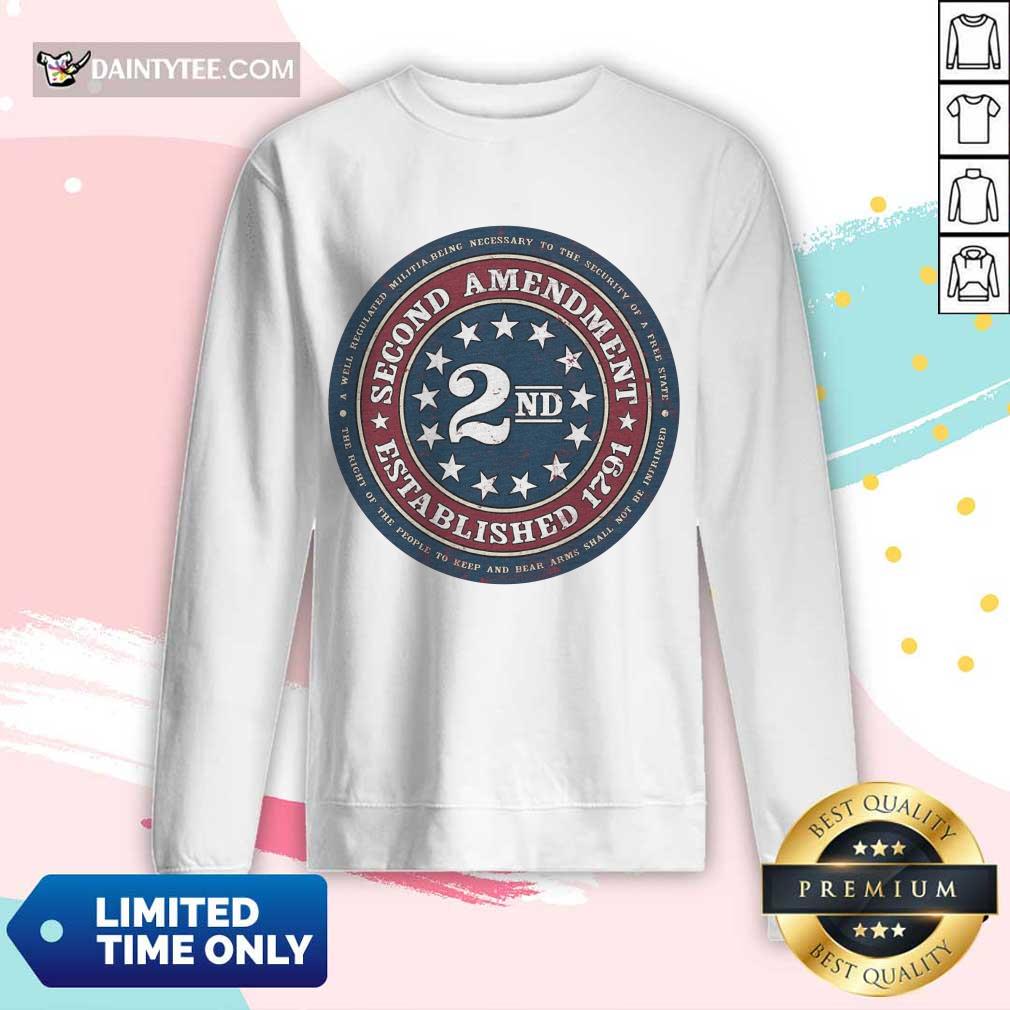 Nice Second Amendment Established 1791 Shirt
