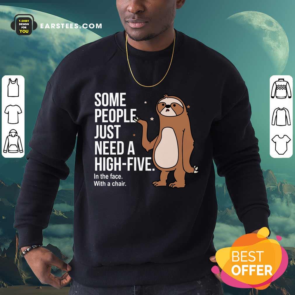 Nice Sloth Just Need A High Five Shirt