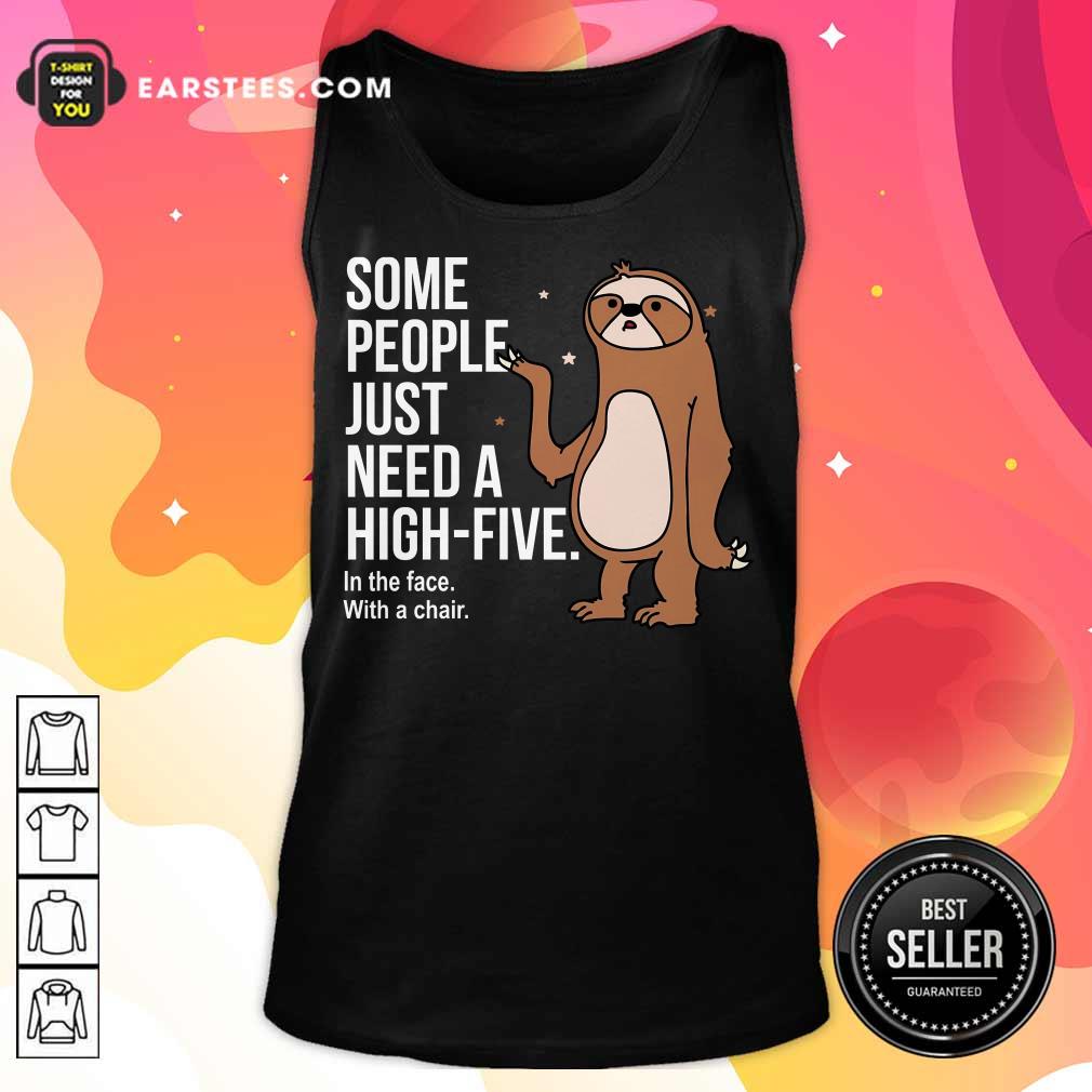 Nice Sloth Just Need A High Five Shirt