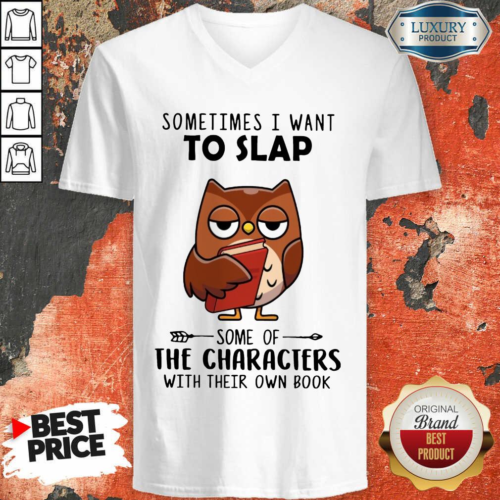 Nice Sometimes I Want To Lap The Characters With Their Own Book Shirt