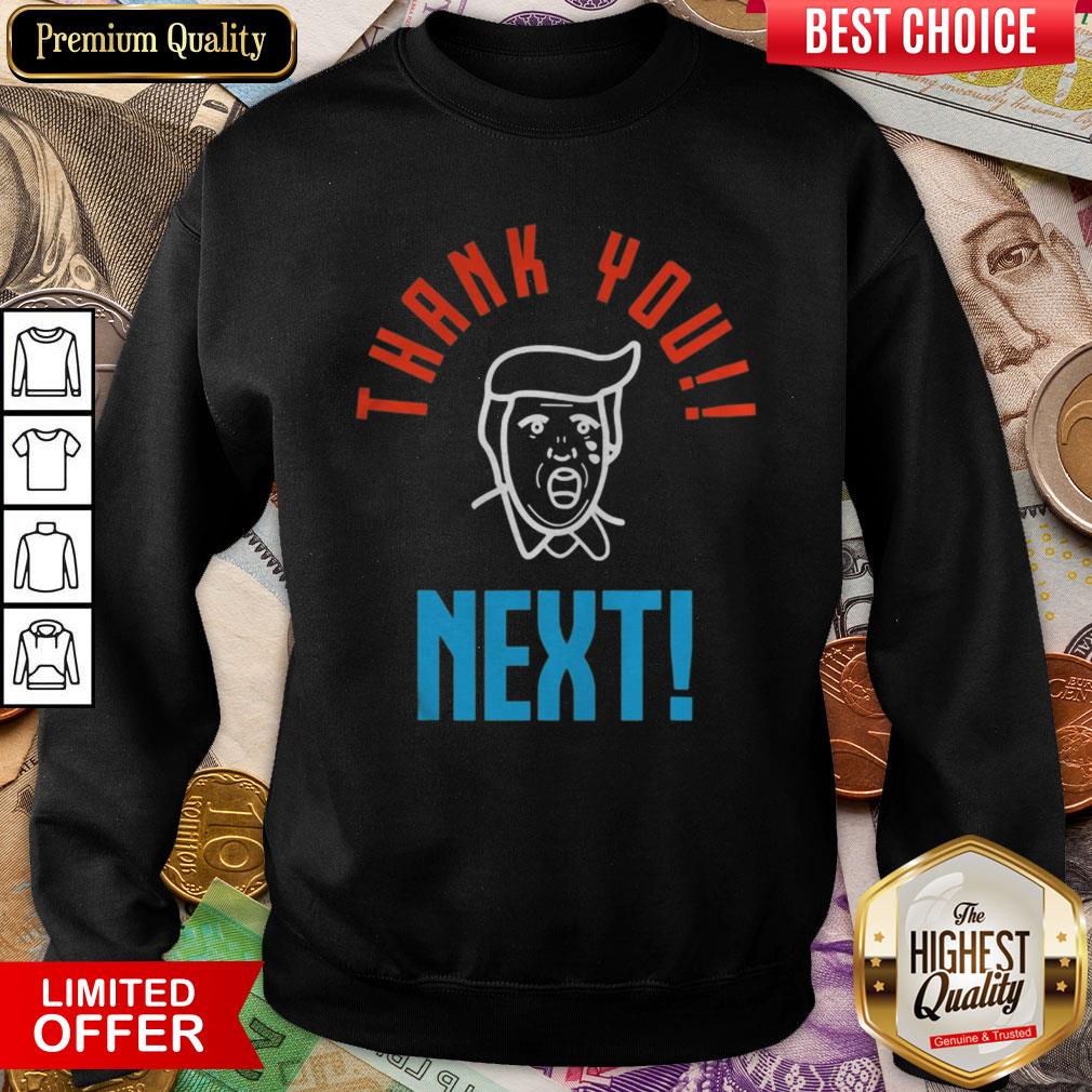Nice Thank You Next Donald Trump Shirt