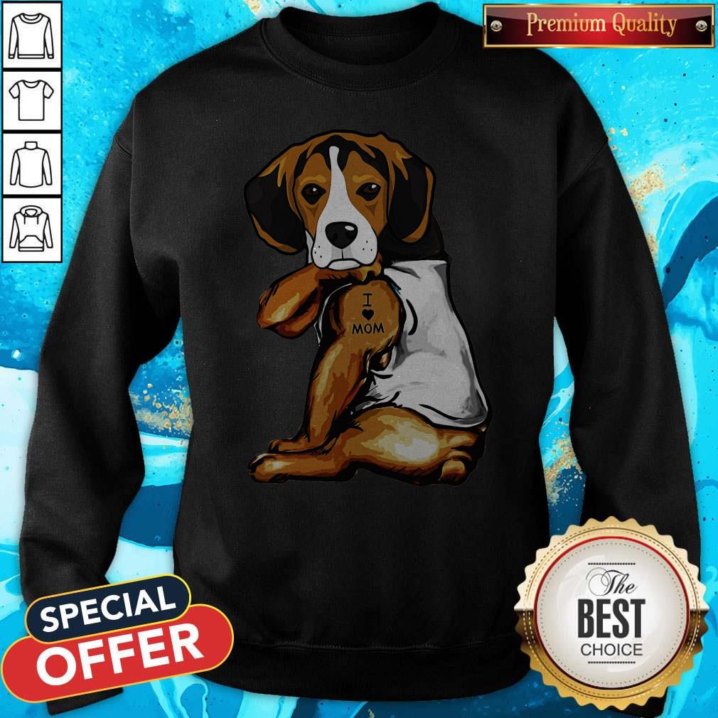 Nice The Beagle Dog I Love Mom Shirt