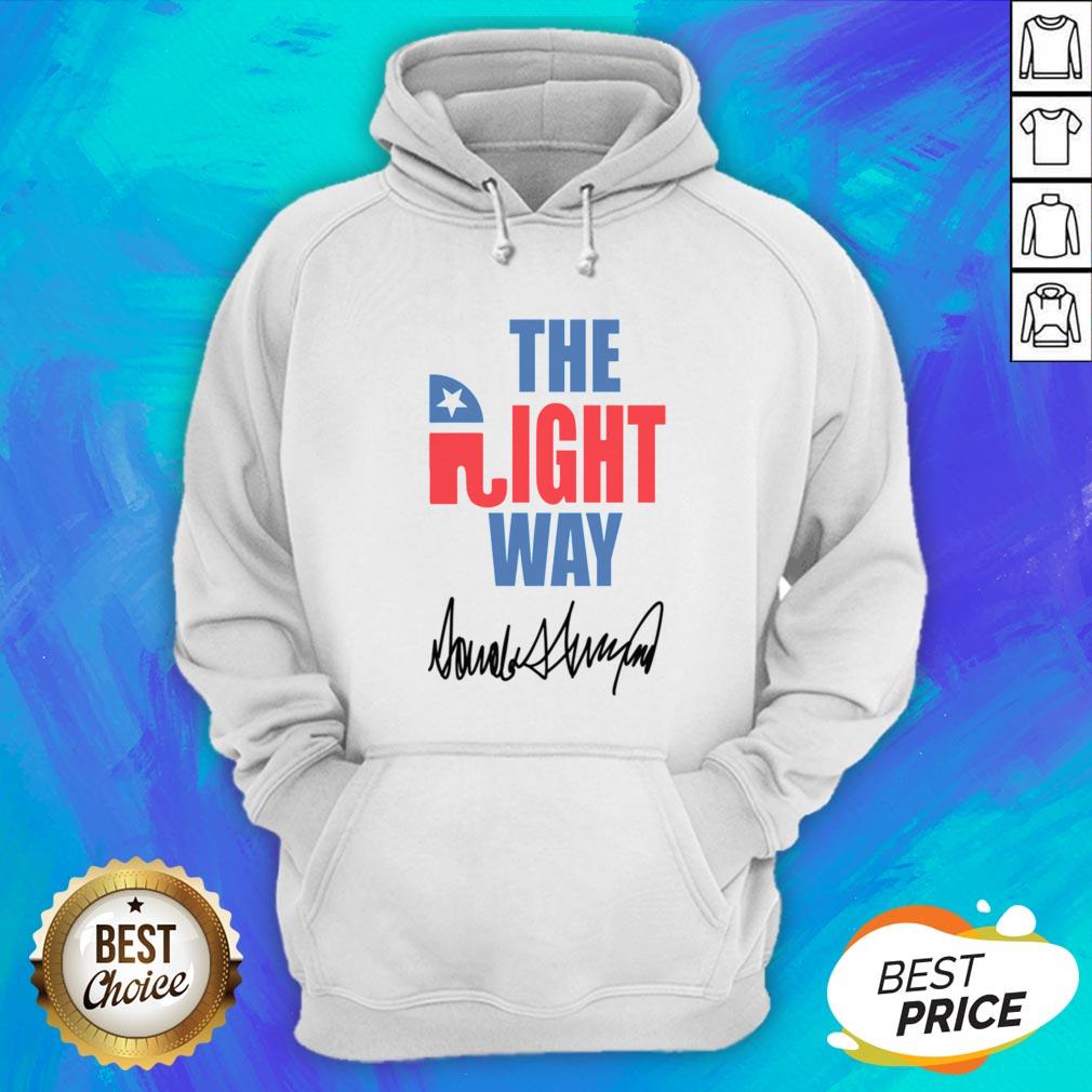 Nice The Right Way Pro Republican Elephant Trump Shirt