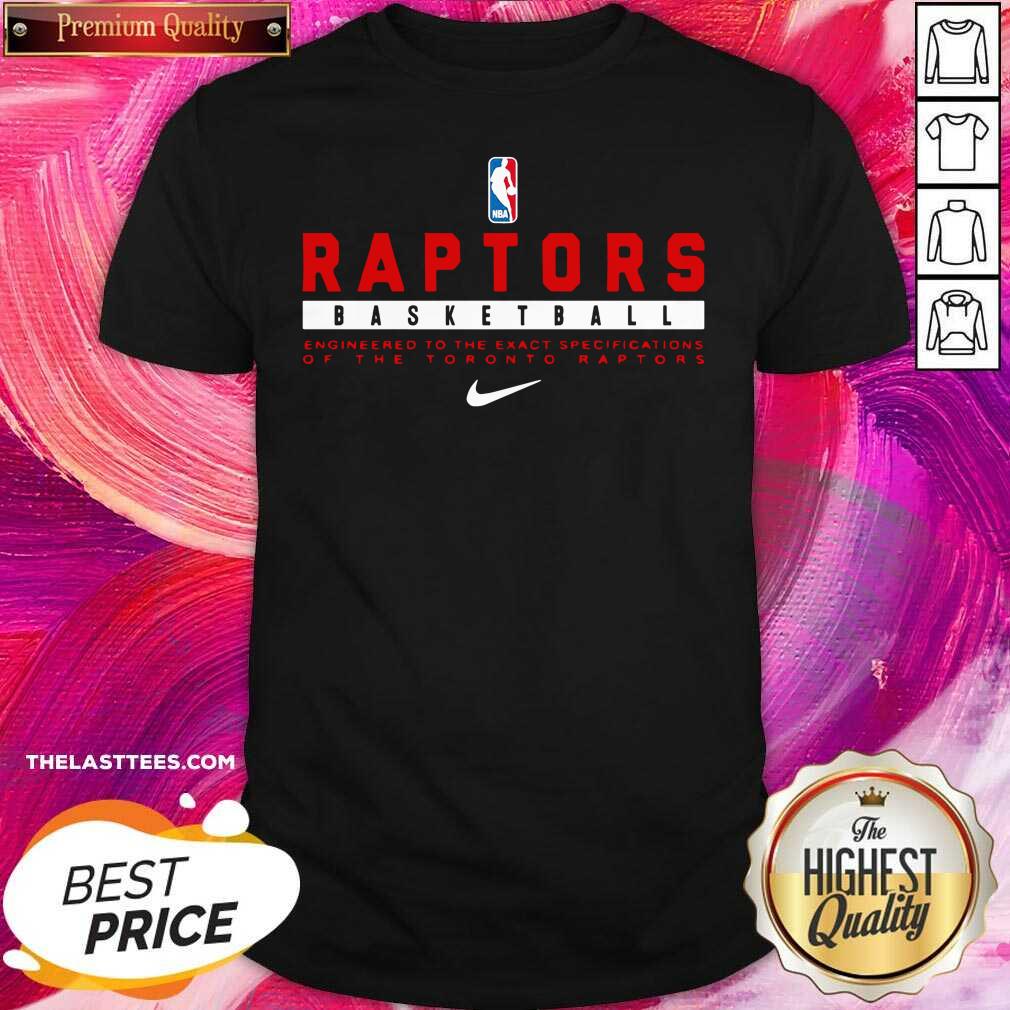 nice-toronto-raptors-basketball-engineering-to-the-exact-specifications-of-the-toronto-raptors-shirt.jpg