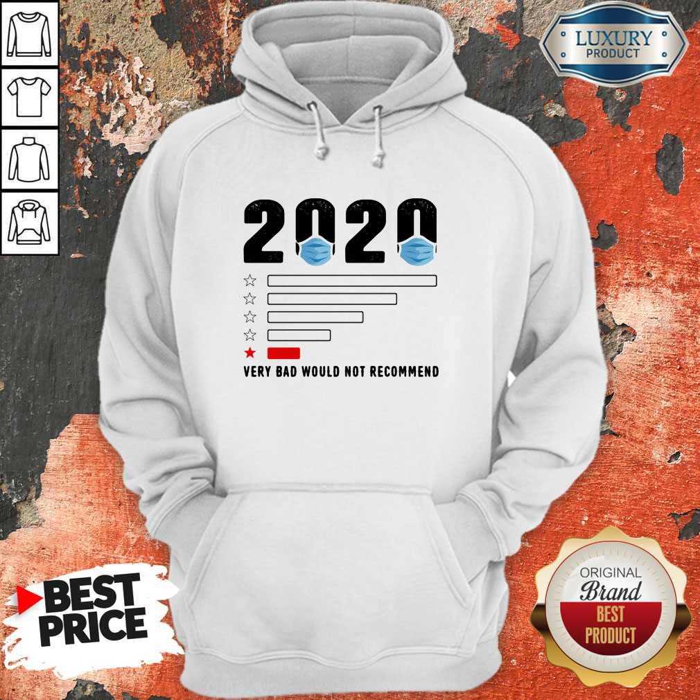 Nice Very Bad Would Not Recommend Mask 2020 Shirt