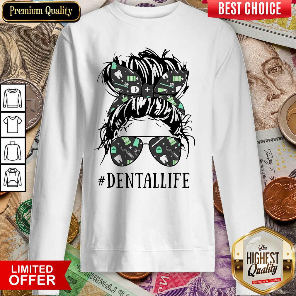 Nice Women Dental Life Shirt