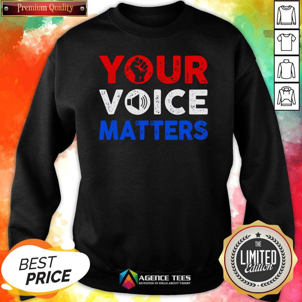 Nice Your Voice Matters Election 2020 Shirt