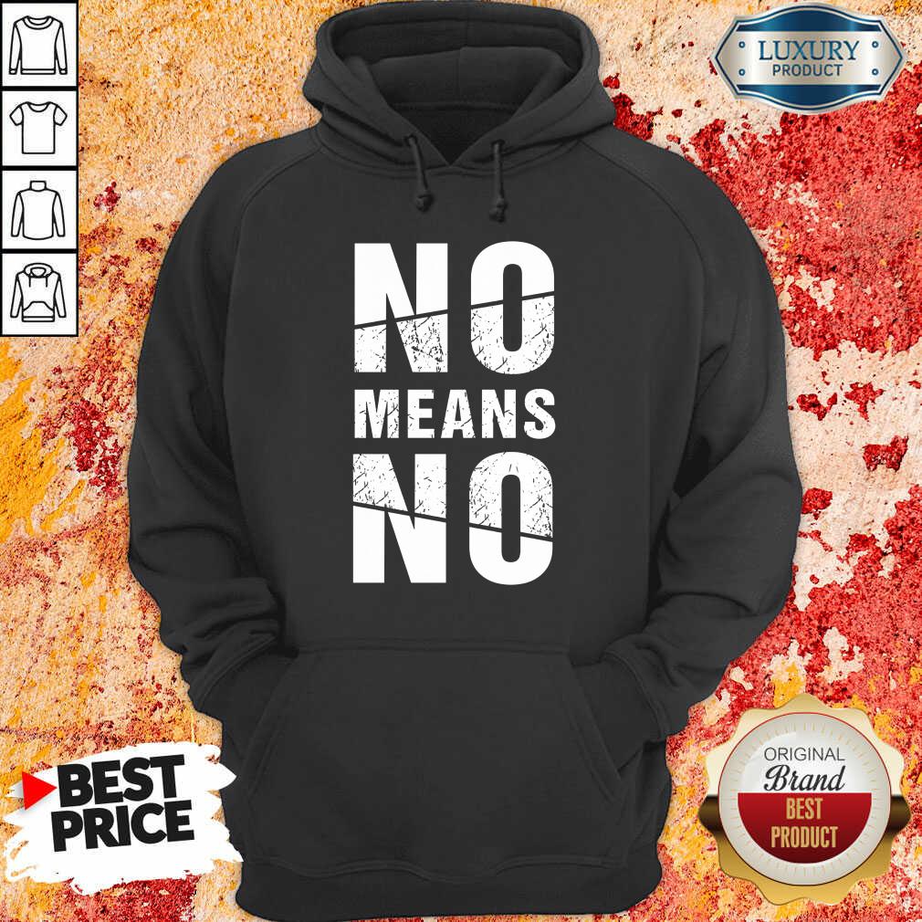 No Means No Shirt