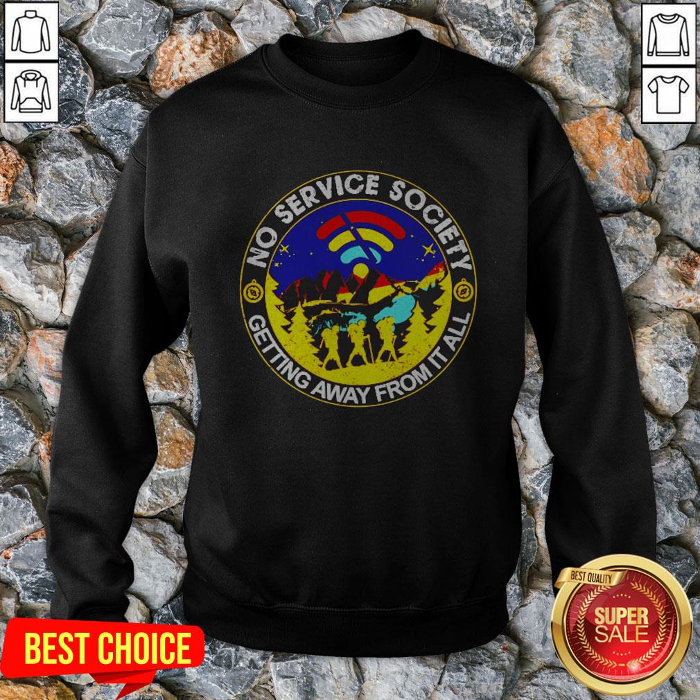 No Service Society Getting Away From It All Shirt