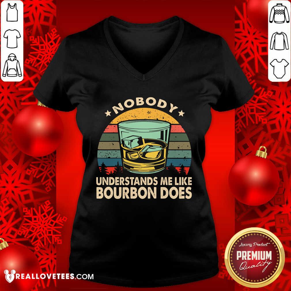 Nobody Understands Me Like Bourbon Does Vintage Shirt