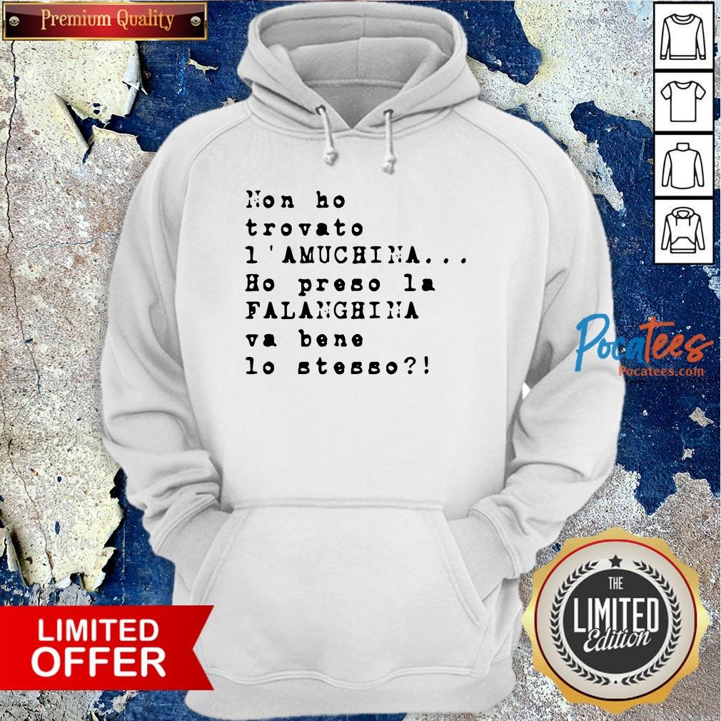 Non Ho Trovato I' Amuchina Ho Preso La Falanghina Va Bene Lo Stesso Shirt