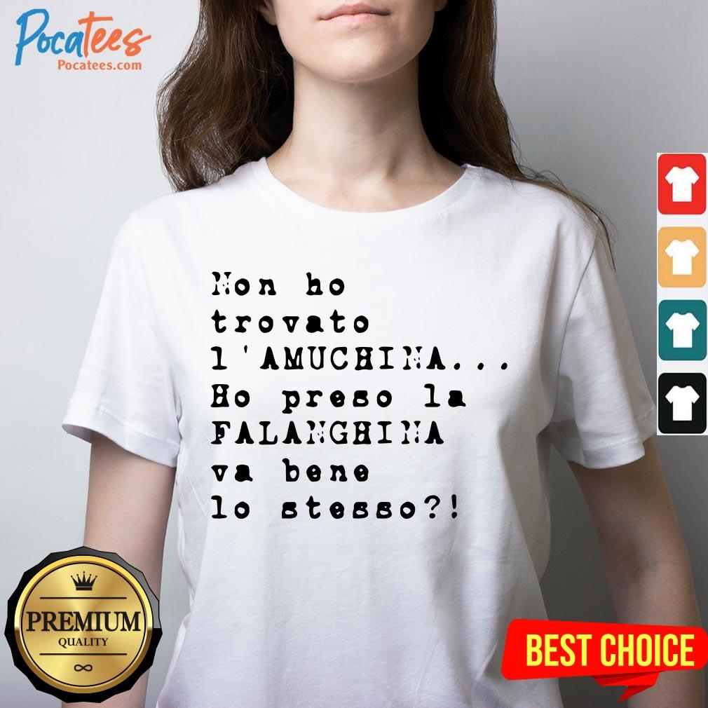 Non Ho Trovato I' Amuchina Ho Preso La Falanghina Va Bene Lo Stesso Shirt