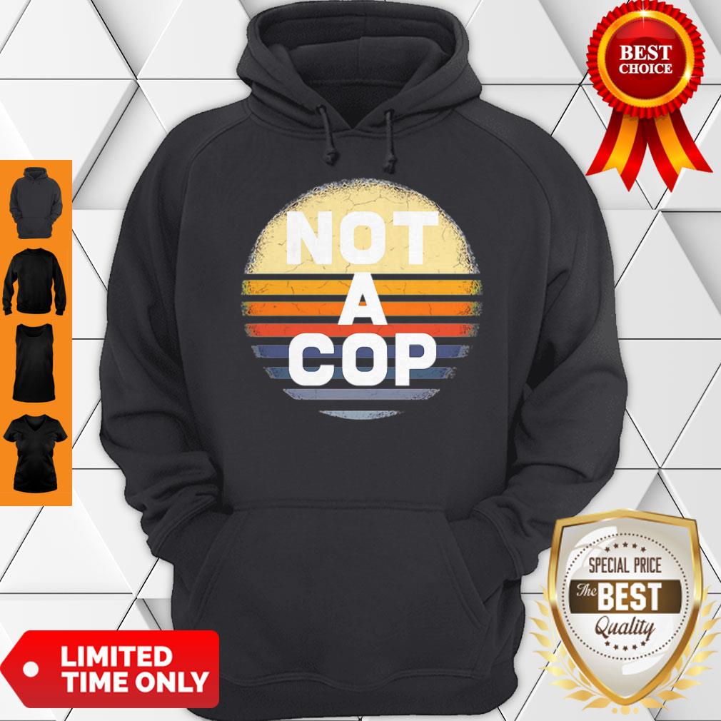 Not a cop – Funny Undercover Policeman Costume Shirt