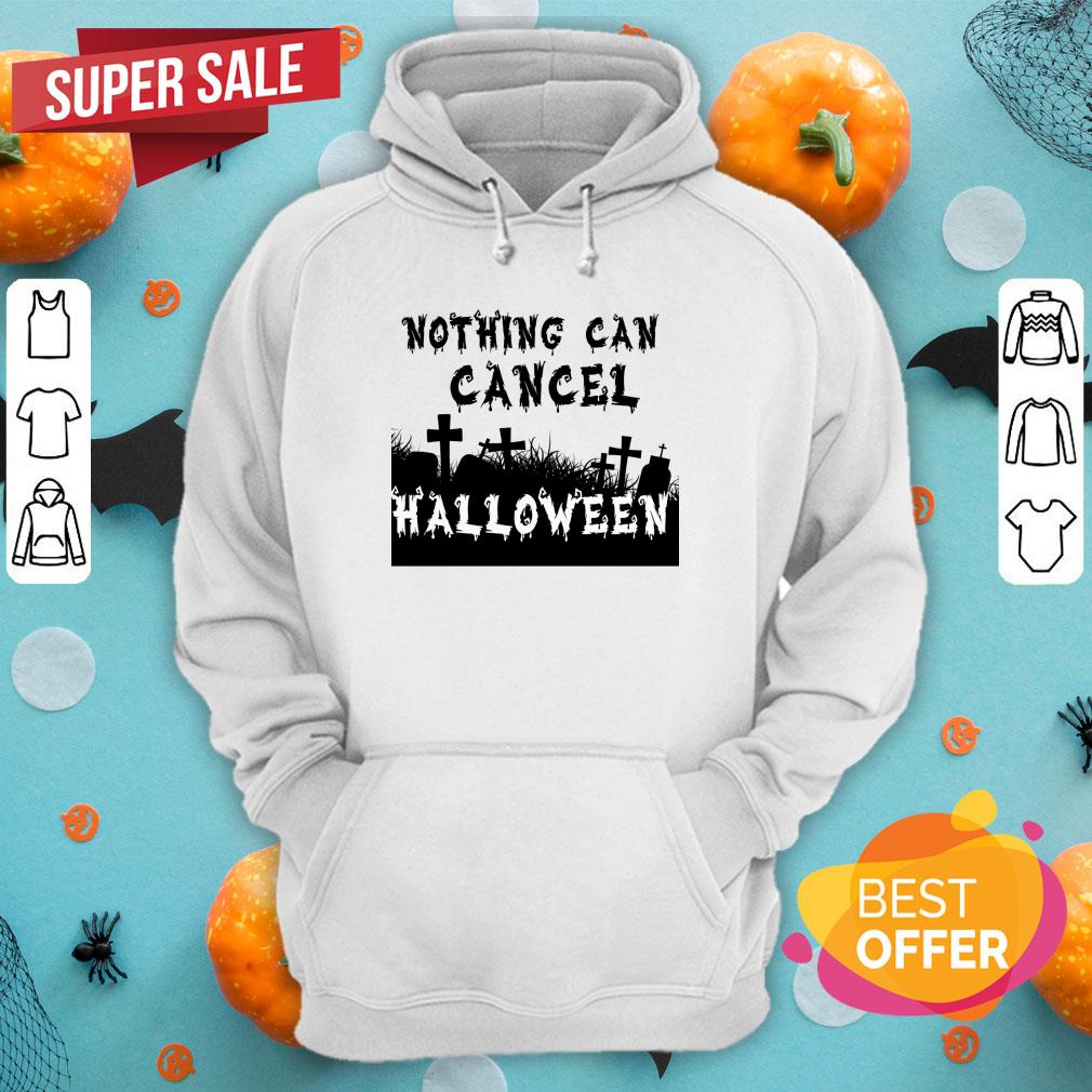 Nothing Can Cancel Halloween 2020 Shirt