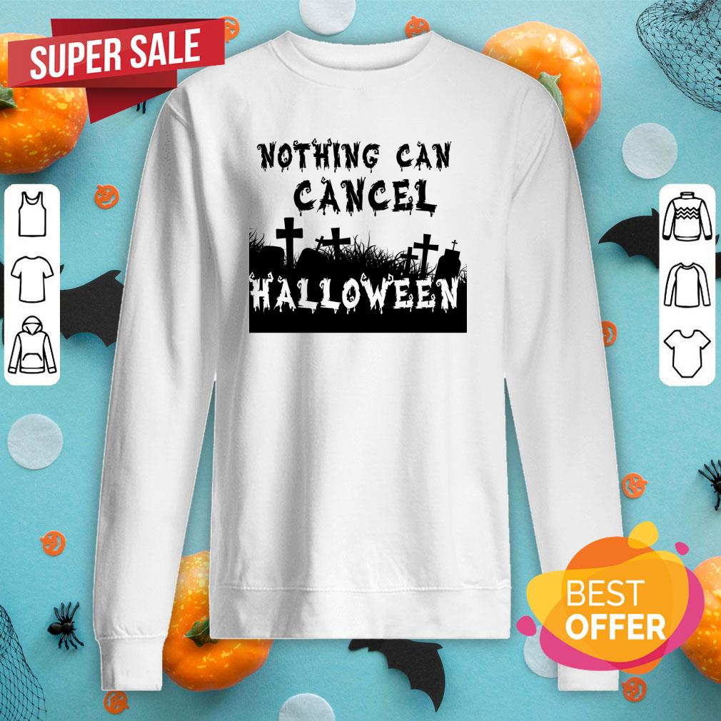Nothing Can Cancel Halloween 2020 Shirt