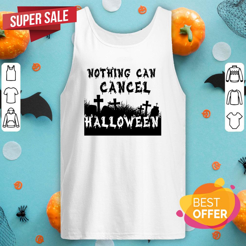 Nothing Can Cancel Halloween 2020 Shirt
